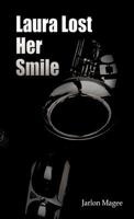 Laura Lost Her Smile: 1635080029 Book Cover