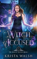 Witch Accused (The Hour of Witches) 1998398161 Book Cover