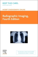 Mosby's Radiography Online: Radiographic Imaging (Access Code) 032377914X Book Cover