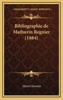 Bibliographie de Mathurin Regnier (1884) 1160325103 Book Cover