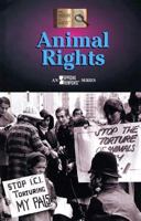 The History of Issues - Animal Rights (hardcover edition) (The History of Issues) 0737719052 Book Cover