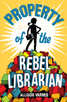 Property of the Rebel Librarian 1524771503 Book Cover