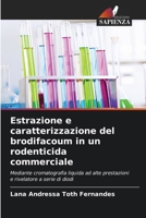 Estrazione e caratterizzazione del brodifacoum in un rodenticida commerciale (Italian Edition) 620719456X Book Cover