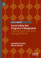 Social Safety Net Programs in Bangladesh: Fighting Food Insecurity during COVID-19 9819511550 Book Cover