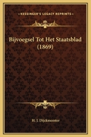 Bijvoegsel Tot Het Staatsblad 116458782X Book Cover
