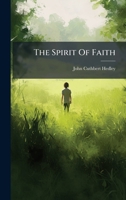 The Spirit Of Faith 102438893X Book Cover