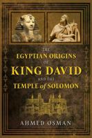 The Egyptian Origins of King David and the Temple of Solomon 1591433010 Book Cover