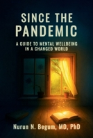 Since the Pandemic: A Guide to Mental Well-being in a Changed World B0GJG9MPLD Book Cover
