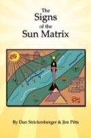The Signs of the Sun Matrix 1434344789 Book Cover