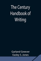 The Century Handbook of Writing 9354846610 Book Cover