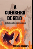 A Guerreiro De Gelo (Portuguese Edition) 6526626823 Book Cover