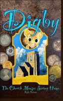 Digby the Church Mouse: Saving Home B0C7T5RNFK Book Cover