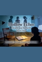 Hollow Echo: Death and Rebirth B0H93H995X Book Cover