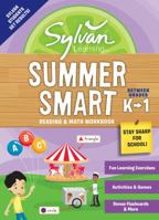 Sylvan Summer Smart Workbook: Between Grades K & 1 (Sylvan Summer Smart Workbooks) 0525569170 Book Cover