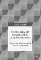 Sociology of Exorcism in Late Modernity 3319891022 Book Cover