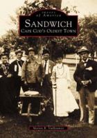 Sandwich: Cape Cod's Oldest Town 073850937X Book Cover