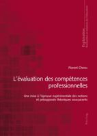 L'Évaluation Des Compétences Professionnelles: Une Mise À l'Épreuve Expérimentale Des Notions Et Présupposés Théoriques Sous-Jacents 3034316682 Book Cover