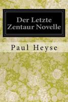 Der Letzte Zentaur Novelle 1978184387 Book Cover