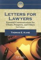 Letters for Lawyers, 2nd Edition: Essential Communication for Clients, Prospects, and Others, 1590312678 Book Cover