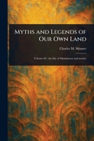 Myths and Legends of Our Own Land 1023087766 Book Cover