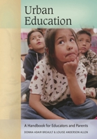 Urban Education: A Handbook for Educators and Parents 0313336741 Book Cover