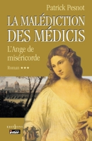 La Malédiction des Médicis, t.III : L'Ange de Miséricorde 284612096X Book Cover