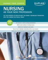 Change Your Career: Nursing as Your New Profession 1419591517 Book Cover