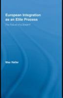 European Integration as an Elite Process (Routledge Advances in Sociologu) 0415897386 Book Cover