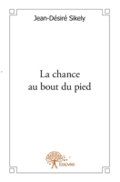 La chance au bout du pied (French Edition) 233257316X Book Cover