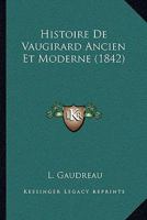 Histoire De Vaugirard Ancien Et Moderne... 1141467348 Book Cover