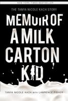 Memoir of a Milk Carton Kid 1634924436 Book Cover