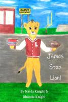 James Stop Lion! 0998026352 Book Cover