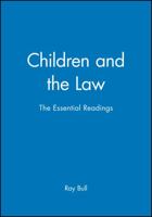 Children and the Law: The Essential Readings (Essential Readings in Developmental Psychology)