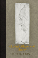 Goethe's Allegories of Identity 0812245822 Book Cover