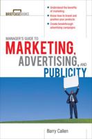 Managers Guide to Marketing, Advertising, and Publicity 0071627960 Book Cover