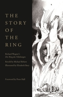 The Story of the Ring 1840029382 Book Cover