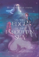 On the Edge of the Forgotten Sea (The Chronicles of Chaera) B0FH1G6BH2 Book Cover
