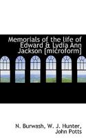 Memorials of the Life of Edward & Lydia Ann Jackson 3337259707 Book Cover