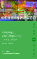 Language and Linguistics: The Key Concepts (Routledge Key Guides) 0415413591 Book Cover