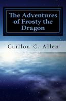 The Adventures of Frosty the Dragon : The Magicrypt Claw 197382695X Book Cover