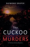 The Cuckoo Murders (Thomas & Grey Murder Mysteries) B0GH6V18XR Book Cover