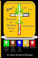 Eldon's Proverbs & Memory Verses: Character 1497304865 Book Cover