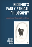 Ricoeur's Early Philosophy: Explorations of Responsibility and Hope 1666950939 Book Cover