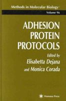 Methods in Molecular Biology, Volume 96: Adhesion Protein Protocols 0585242224 Book Cover