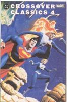 DC/Marvel Crossover Classics, Vol. 4 1401201695 Book Cover