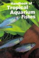 Handbook of Tropical Aquarium Fishes 0866221387 Book Cover