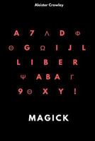 Magick: in theory & practice 1639232419 Book Cover