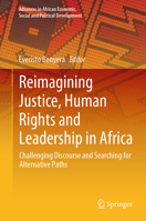 Justice, Human Rights and Civil Religion in Africa: Challenging Discourse and Searching for Alternate Paths 303025142X Book Cover