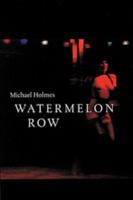 Watermelon Row 155152080X Book Cover
