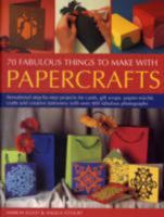70 Fabulous Things Make with Papercraft 1844779734 Book Cover